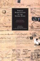 Tibetan Subjectivities On The Global Stage