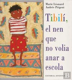 Bertrand.pt - Tibili El Nen Que No Volia Anar A L'Escola- Catalán