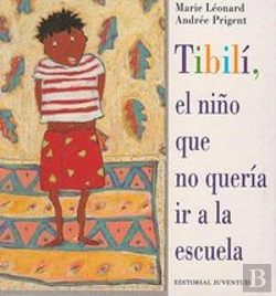 Bertrand.pt - Tibili, El Niño Que No Queria Ir A La Escuela