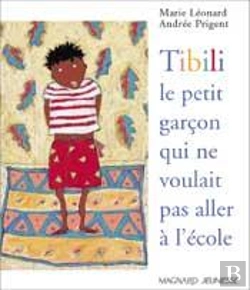 Bertrand.pt - Tibili, Le Petit Garçon Qui Ne Voulait Pas Aller À L'École