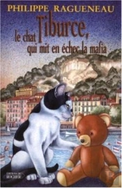 Tiburce, Le Chat Qui Mit En Échec La Mafia