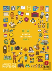 Tic-Tac. Restos Del Pasado (Nivel I). Aprendo Con Proyectos