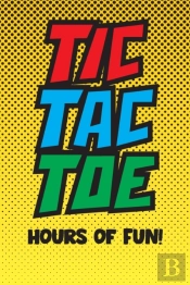Tic Tac Toe Hours Of Fun!