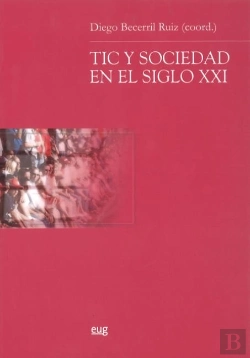 Bertrand.pt - Tic Y Sociedad En El Siglo Xxi