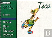 Tica - Guia do Educador 3-5 Anos