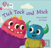 Tick Tock And Mick