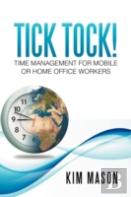 Tick Tock! Time Management For Mobile Or Home Office Workers