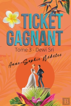 Bertrand.pt - Ticket Gagnant Tome 3. Dewi Sri