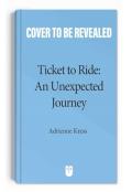 Ticket To Rideâ„¢  : An Unexpected Journey