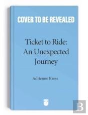 Ticket To Rideâ„¢  : An Unexpected Journey