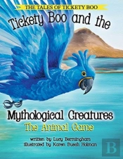 Tickety Boo And The Mythological Creatures