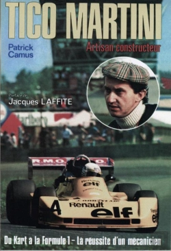 Bertrand.pt - Tico Martini ; Artisan Constructeur, Du Kart À La Formule 1 ; La Réussite D'Un Mécanicien