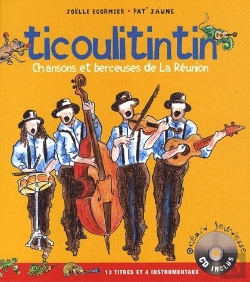 Bertrand.pt - Ticoulitintin ; Chansons Et Berceuses De La Réunion