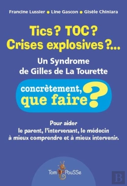 Bertrand.pt - Tics? Toc? Crises Explosives?... Un Syndrome De Gilles De La Tourette