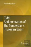Tidal Sedimentation Of The Sunderban'S Thakuran Basin