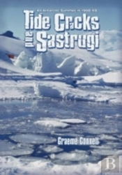 Tide Cracks And Sastrugi: An Antarctic Summer In 1968-69