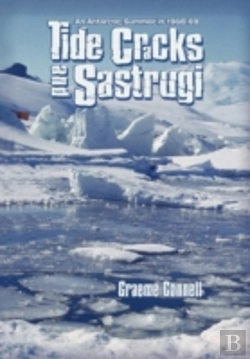 Bertrand.pt - Tide Cracks And Sastrugi: An Antarctic Summer In 1968-69