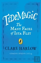 Tidemagic: The Many Faces Of Ista Flit
