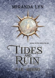 Tides And Ruin: A Fae Rising Spin-Off