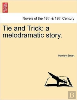 Bertrand.pt - Tie And Trick: A Melodramatic Story.