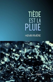 Tiède Est La Pluie