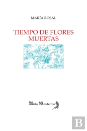 Tiempo De Flores Muertas