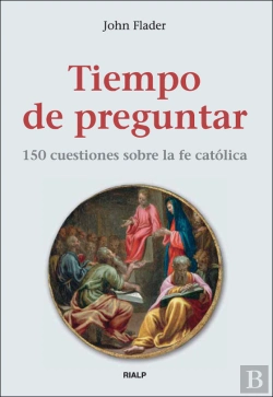 Bertrand.pt - Tiempo De Preguntar. 150 Cuestiones Sobre La Fe Católica
