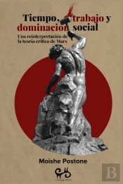 Tiempo, Trabajo Y Dominacion Social