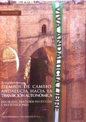 Tiempos De Cambio: Andaluc¡A Hacia La Transición Autonómica.