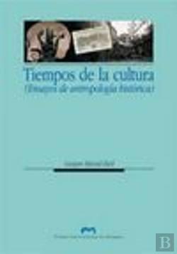 Bertrand.pt - Tiempos De La Cultura. (Ensayos De Antropología Histórica)