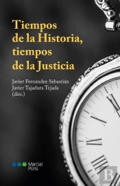Tiempos De La Historia, Tiempos De La Justicia