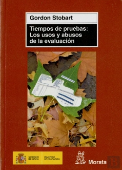 Bertrand.pt - Tiempos De Pruebas: Los Usos Y Abusos De La Evaluación