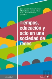 Tiempos, Educación Y Ocio En Una Sociedad De Redes