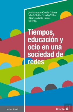 Bertrand.pt - Tiempos, Educación Y Ocio En Una Sociedad De Redes