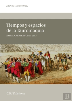 Bertrand.pt - Tiempos Y Espacios De La Tauromaquia