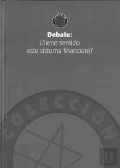 Tiene Sentido Este Sistema Financiero