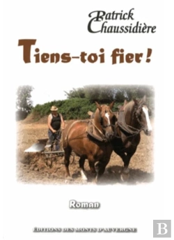 Bertrand.pt - Tiens-Toi Fier ! La Ferme De Sailles