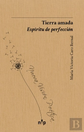 Tierra Amada. Espíritu De Perfección