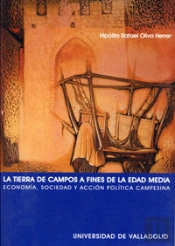 Tierra De Campos A Fines De La Edad Media, La. Economía, Sociedad Y Acción Política Campesina, La