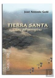 Tierra Santa. Libro Del Peregrino