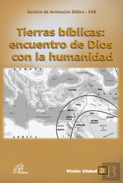 Tierras Bíblicas: Encuentro De Dios Con La Humanidad
