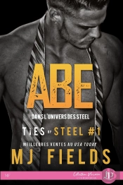 Ties Of Steel Tome 1 ; Abe