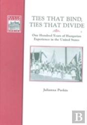 Ties That Bind, Ties That Divide