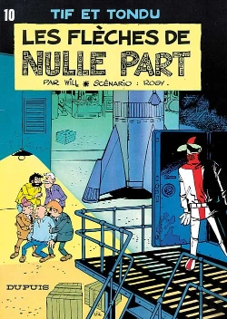 Bertrand.pt - Tif Et Tondu T.10 ; Les Flèches De Nulle Part