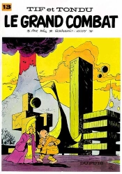 Tif Et Tondu T.13 ; Le Grand Combat