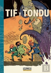 Tif Y Tondu 02. Investigaciones A Traves Del Mundo