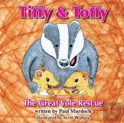 Tiffy And Toffy - The Great Vole Rescue