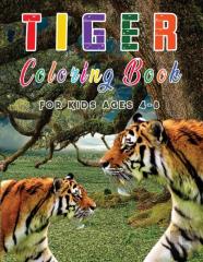 Tiger Coloring Book For Kids Ages 4-8