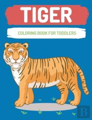 Tiger Coloring Book For Toddlers