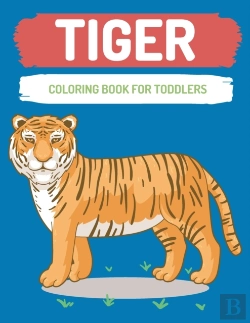 Bertrand.pt - Tiger Coloring Book For Toddlers